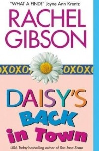 Rachel Gibson - Daisy's Back in Town