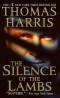 Thomas Harris - The Silence of the Lambs