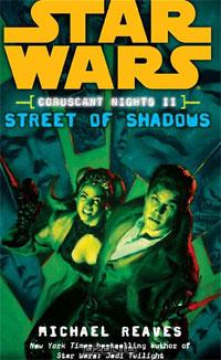 Michael Reaves - Street of Shadows (Star Wars: Coruscant Nights II)