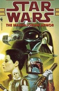 K. W. Jeter - The Mandalorian Armor (Star Wars: The Bounty Hunter Wars, Book 1)