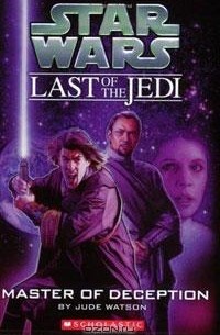 - The Last of the Jedi: Master of Deception