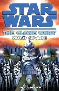 Карен Миллер - Clone Wars: Wild Space