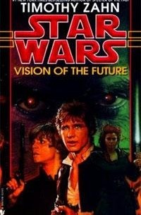 Timothy Zahn - Star Wars: The Hand of Thrawn: Volume 2: Vision of the Future