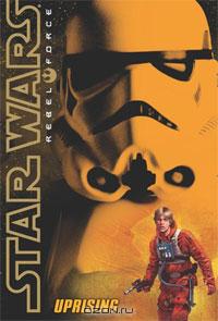 Alex Wheeler - Uprising (Star Wars Rebel Force)
