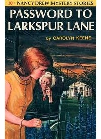 Carolyn Keene - The Password to Larkspur Lane