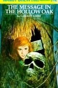 Carolyn Keene - The Message in the Hollow Oak