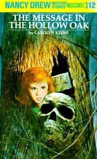 Carolyn Keene - The Message in the Hollow Oak