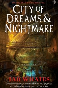 Ian Whates - City of Dreams and Nightmare