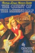 Carolyn Keene - The Quest of the Missing Map