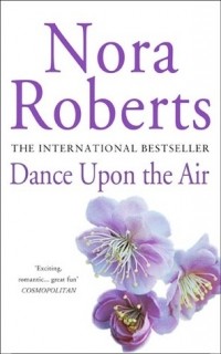 Nora Roberts - Dance Upon the Air