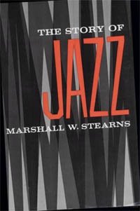Маршалл Стернс - История джаза