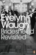 Evelyn Waugh - Brideshead Revisited