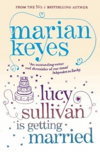 Lucy Sullivan Is Getting Married