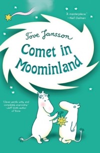 Tove Jansson - Comet in Moominland