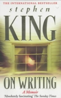 Stephen King - On Writing: A Memoir