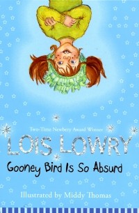 Lois Lowry - Gooney Bird Is So Absurd