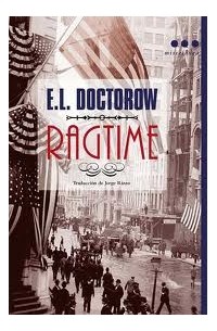 E. L. Doctorow - Ragtime