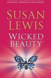 Susan Lewis - Wicked Beauty