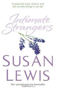 Susan Lewis - Intimate Strangers