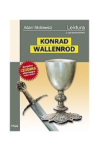 Адам Мицкевич - Konrad Wallenrod