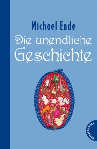 Michael Ende - Die unendliche Geschichte