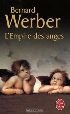 Bernard Werber - L&#039;Empire des anges
