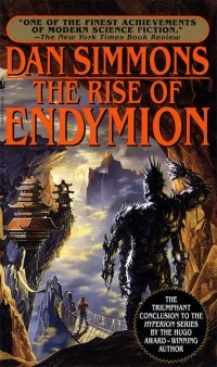 Dan Simmons - The Rise of Endymion
