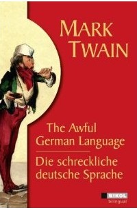 Mark Twain - Die schreckliche deutsche Sprache /The Awful German Language
