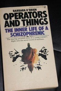 Barbara O'Brien - Operators and Things: The Inner Life of a Schizophrenic