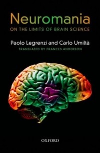  - Neuromania: On the limits of brain science