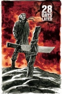  - 28 Days Later Vol. 5: Ghost Town