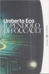 Umberto Eco - Il Pendolo di Foucault