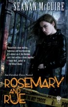 Seanan McGuire - Rosemary and Rue