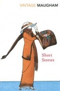 W. Somerset Maugham - Short Stories (сборник)