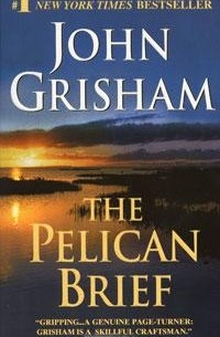 John Grisham - The Pelican Brief
