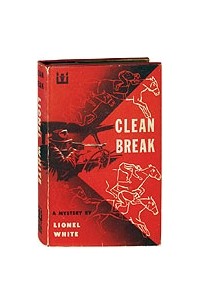 Lionel White - Clean Break