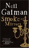 Neil Gaiman - Smoke and Mirrors