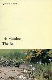 Iris Murdoch - The Bell