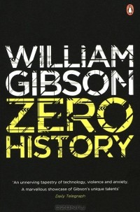 William Gibson - Zero History