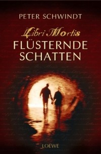 Peter Schwindt - Flüsternde Schatten