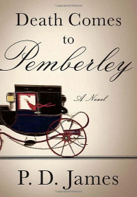 P. D. James - Death Comes to Pemberley