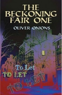 Oliver Onions - The Beckoning Fair One