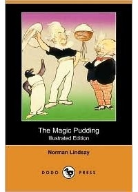 Norman Lindsay - The Magic Pudding