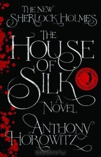Anthony Horowitz - The House of Silk