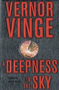 Vernor Vinge - A Deepness in the Sky