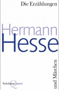 Hermann Hesse - Die Erzählungen und Märchen
