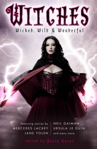  - Witches: Wicked, Wild & Wonderful