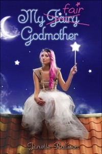 Janette Rallison - My Fair Godmother