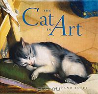 Stefano Zuffi - The Cat in Art