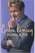 Гордон Рамзи - My Autobiography Humble Pie